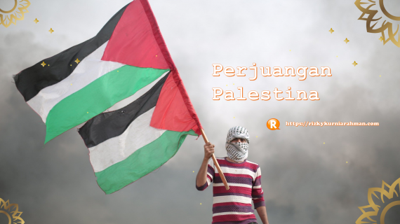 Kaitannya dengan Perjuangan Palestina: Perumpamaan Seorang Perantau di Tanah Rantau