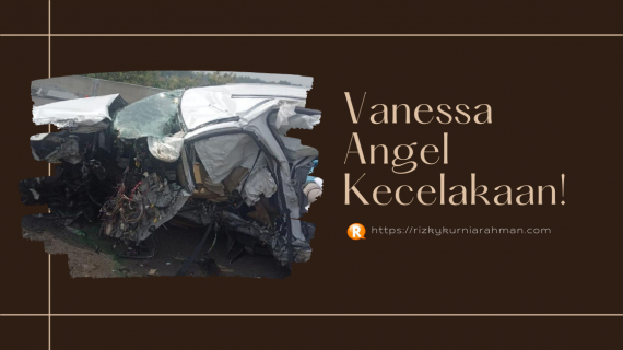 Vanessa Angel Kecelakaan, Apa Hikmahnya?