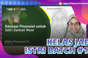 Edukasi Finansial Istri Zaman Now Menurut Atika Purwani, Financial Educator dan Kreator Konten